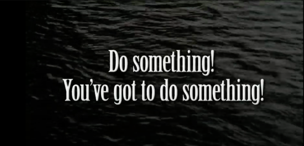 Do Something! You've got to do something